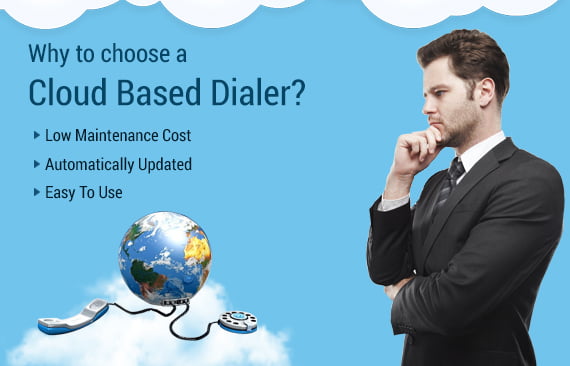 Why to choose a cloud based dialer?