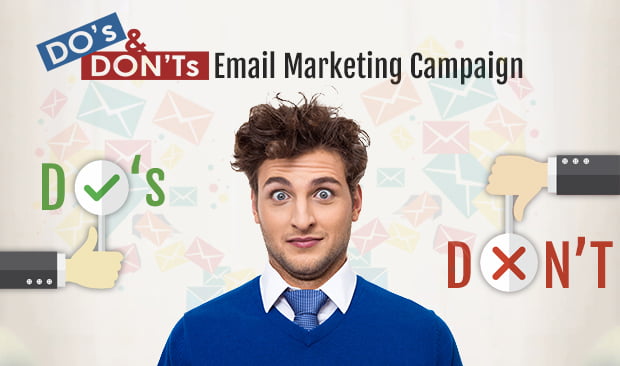 Dos & Don’ts in Email Marketing Campaign