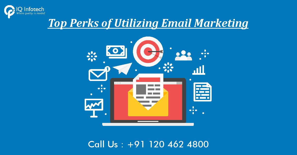 Top Perks of Utilizing Email Marketing