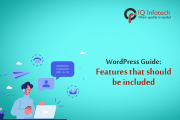 WordPress Guide: Features That Should be Included